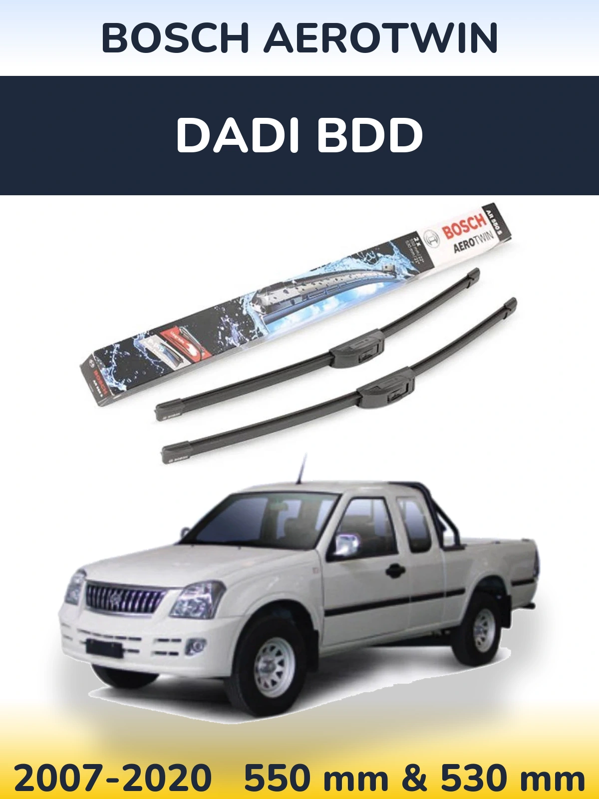 Ștergătoare BOSCH AeroTwin pentru Dadi BDD