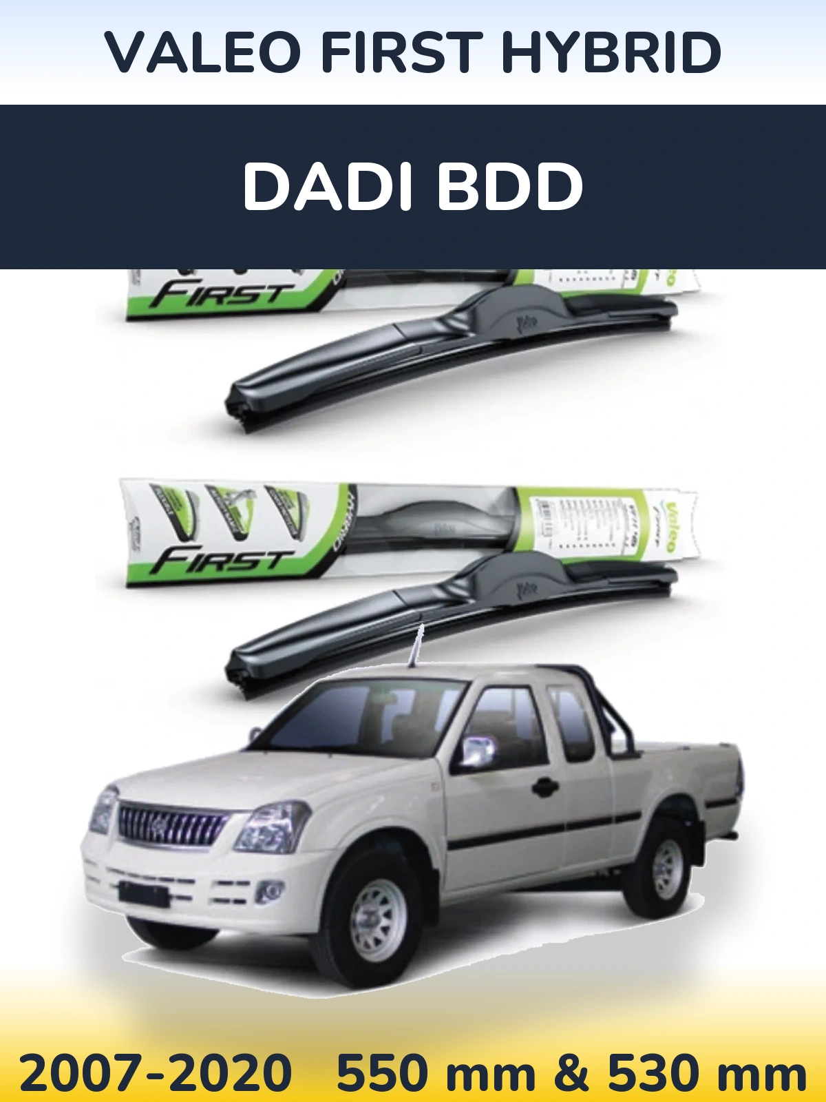 Ștergătoare Valeo First Hybrid pentru Dadi BDD