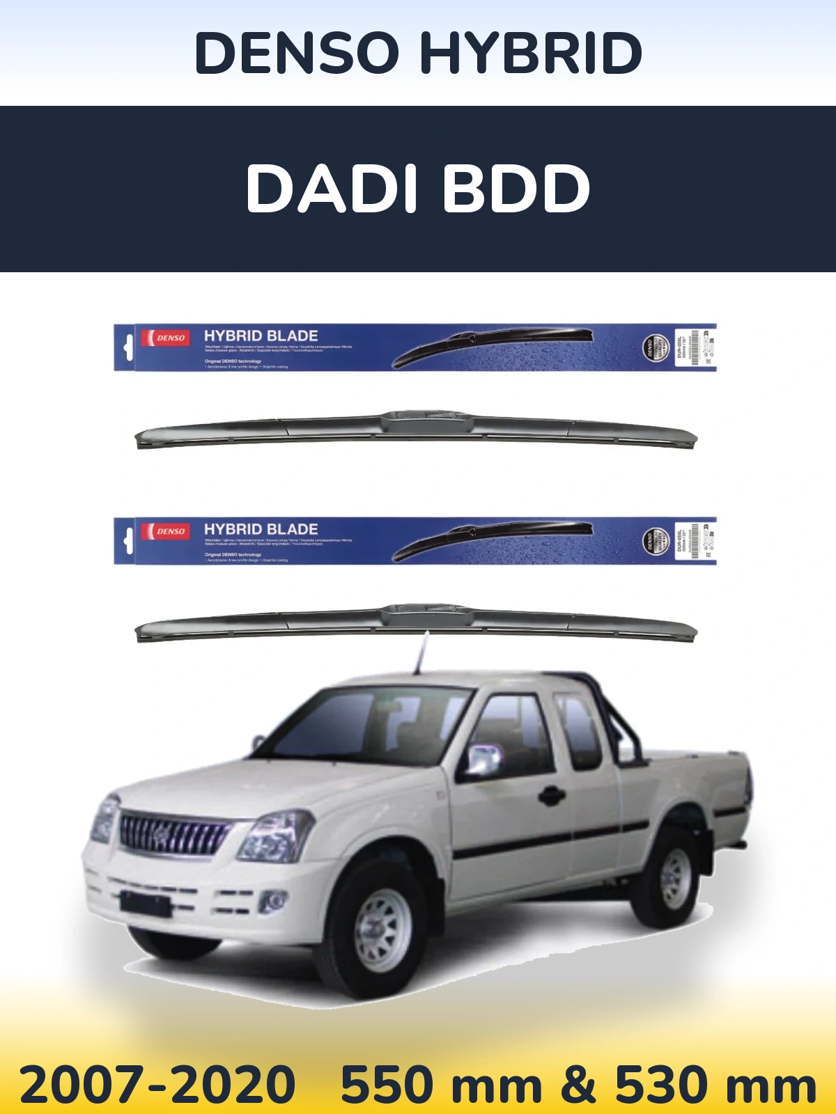 Ștergătoare Denso Hybrid pentru Dadi BDD
