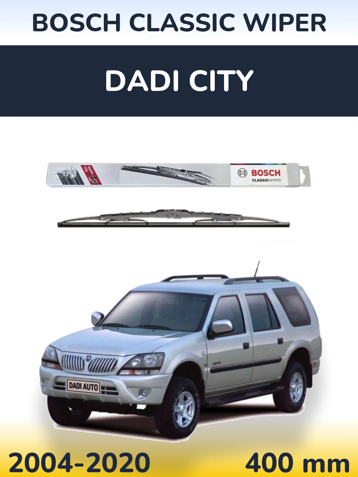 Ștergătoare BOSCH Classic Wiper pentru Dadi City