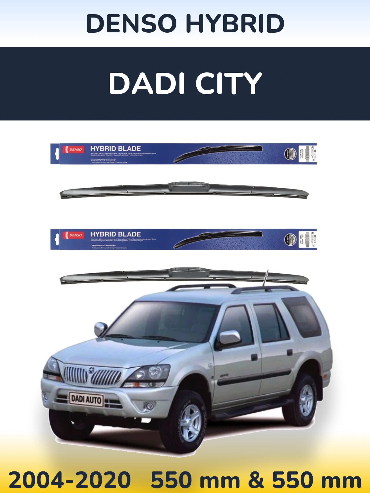 Ștergătoare Denso Hybrid pentru Dadi City
