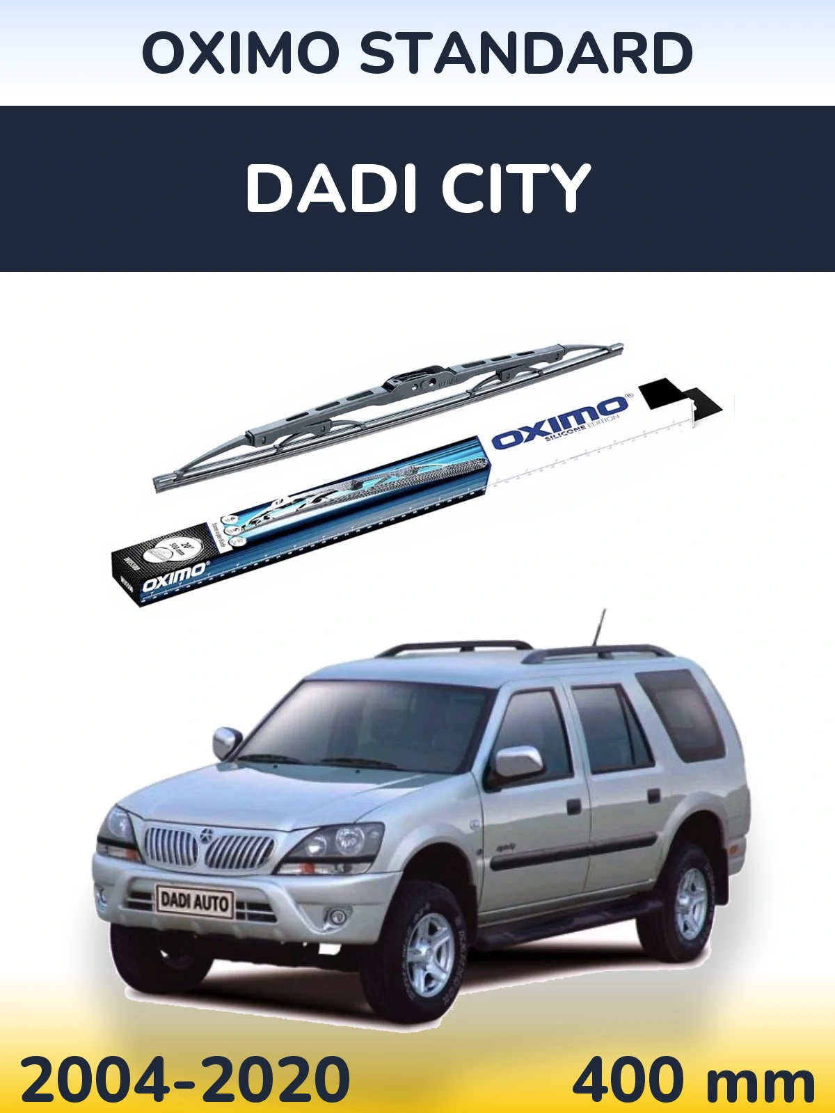 Ștergătoare Oximo Standard pentru Dadi City