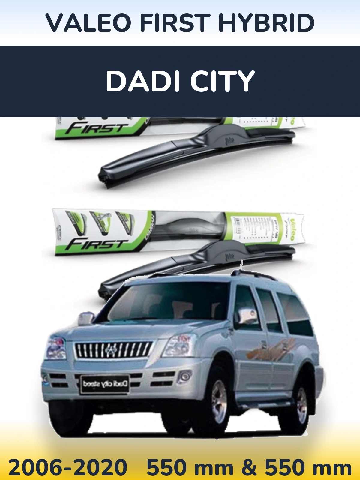 Ștergătoare Valeo First Hybrid pentru Dadi City