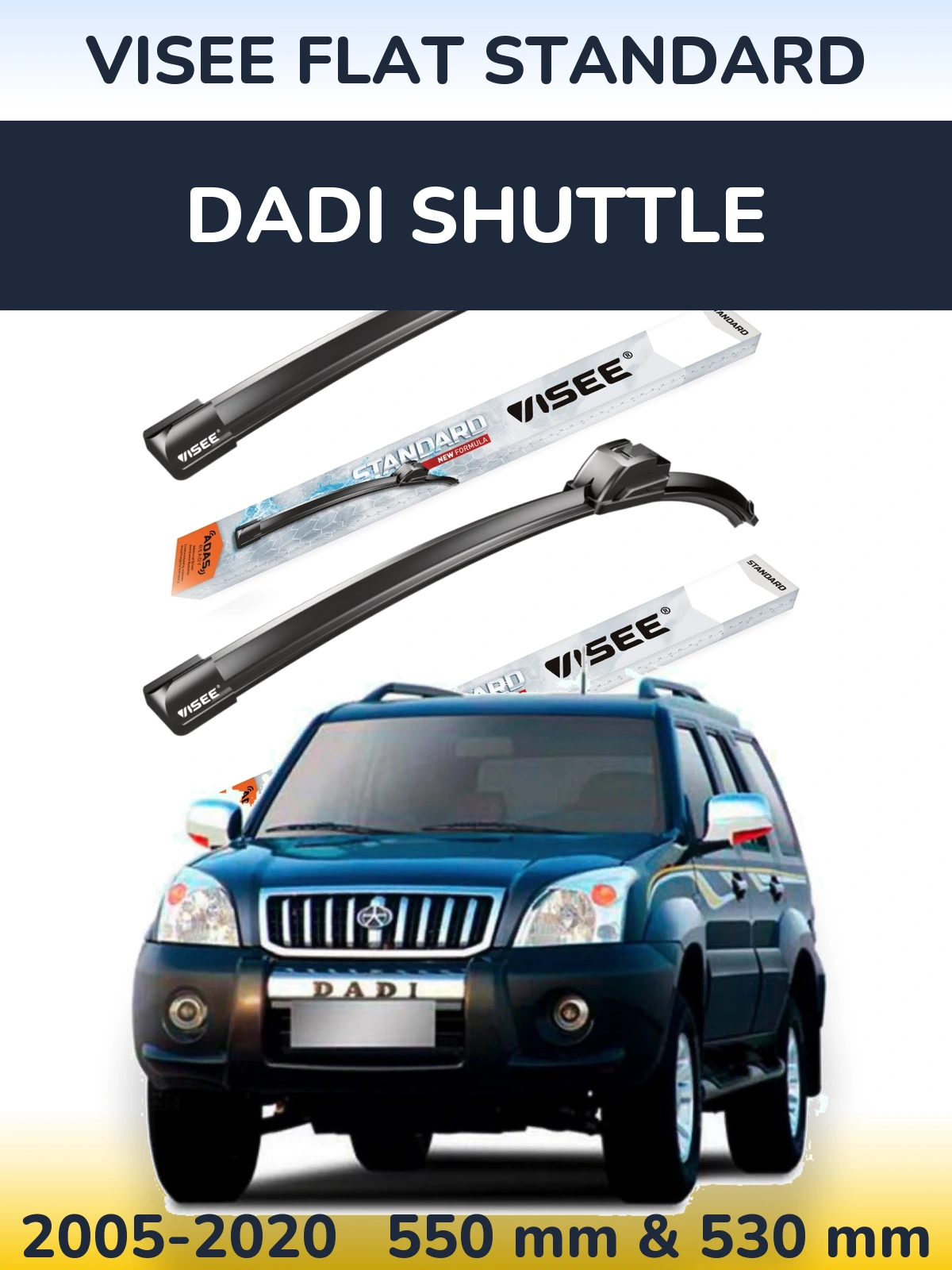 Ștergătoare VISEE FLAT STANDARD pentru Dadi Shuttle