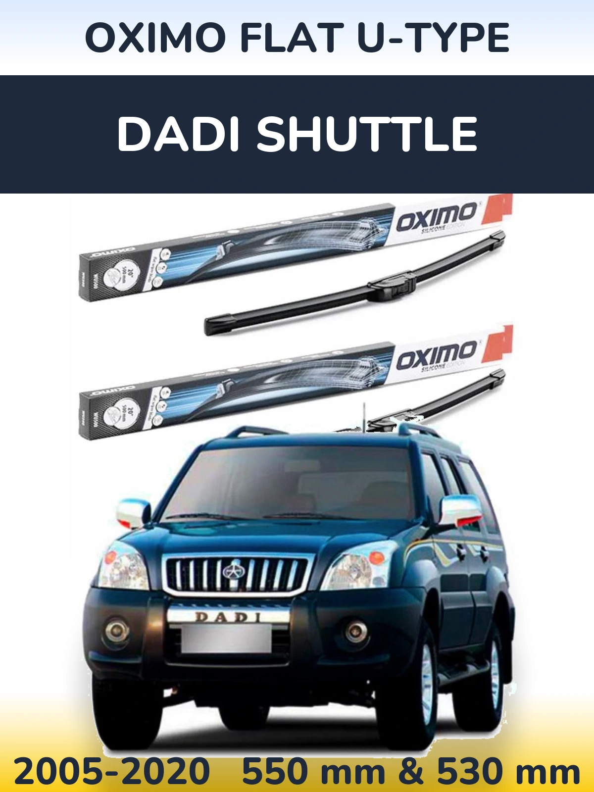 Ștergătoare Oximo Flat U-type pentru Dadi Shuttle
