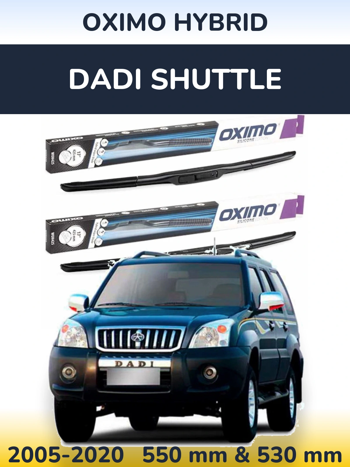 Ștergătoare Oximo Hybrid pentru Dadi Shuttle