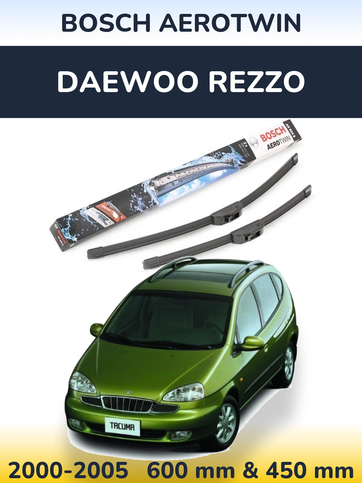 Ștergătoare BOSCH AeroTwin pentru Daewoo Rezzo