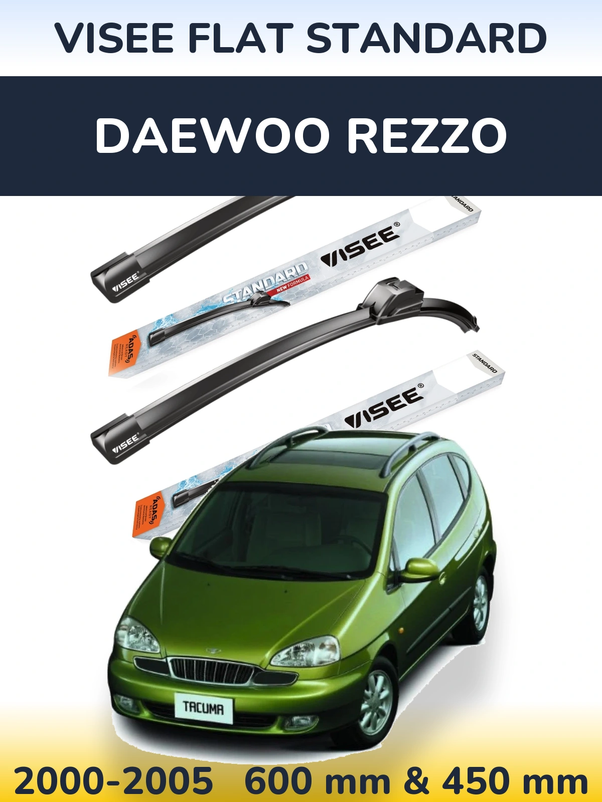 Ștergătoare VISEE FLAT STANDARD pentru Daewoo Rezzo