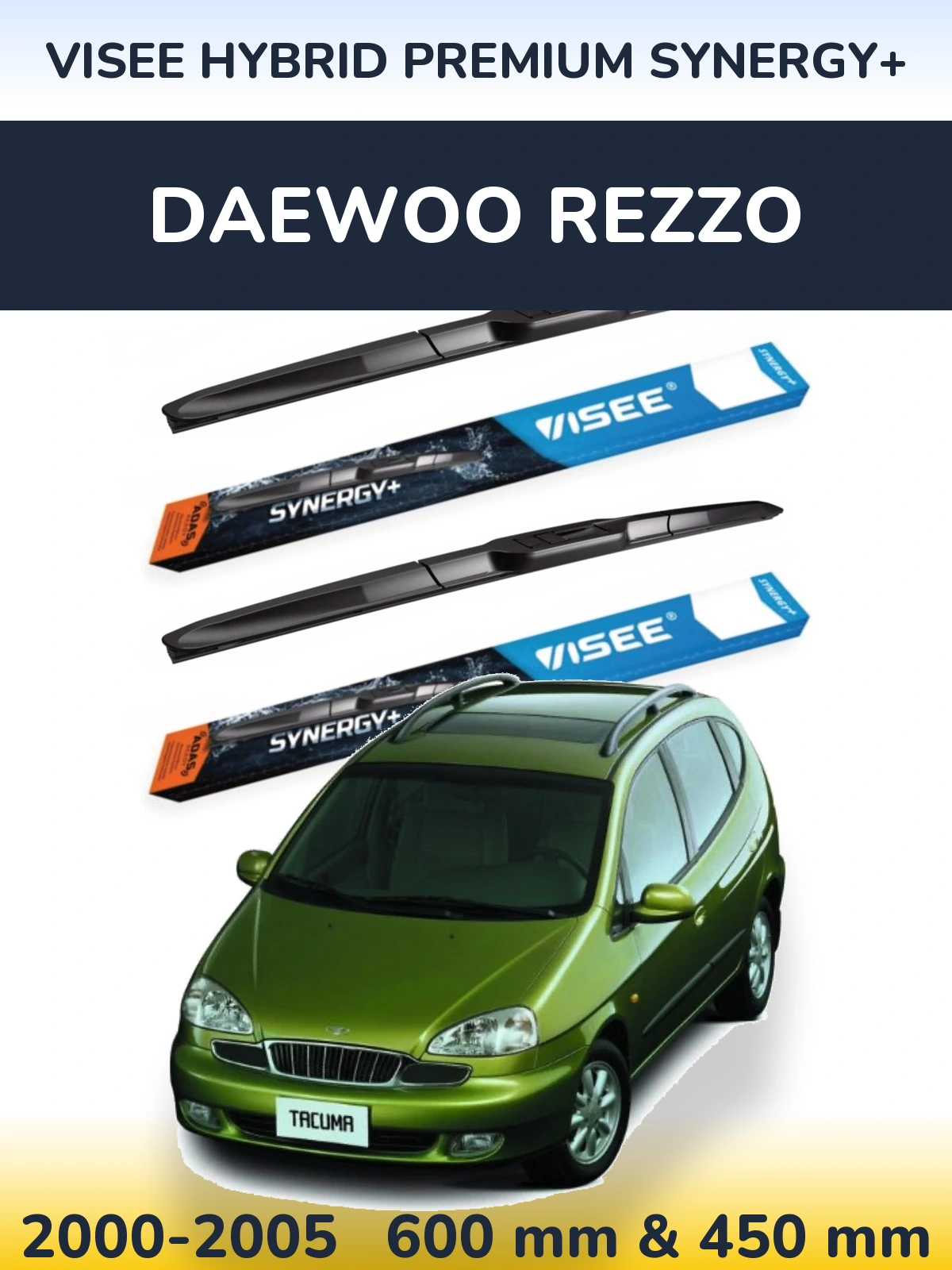 Ștergătoare VISEE HYBRID PREMIUM SYNERGY+ pentru Daewoo Rezzo