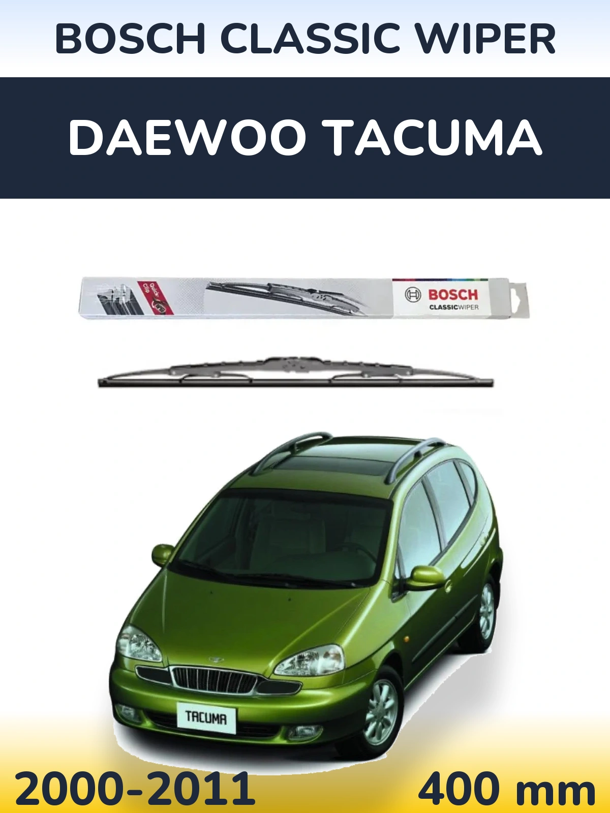 Ștergătoare BOSCH Classic Wiper pentru Daewoo Tacuma
