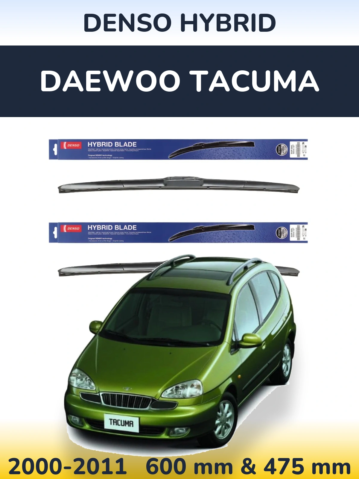 Ștergătoare Denso Hybrid pentru Daewoo Tacuma