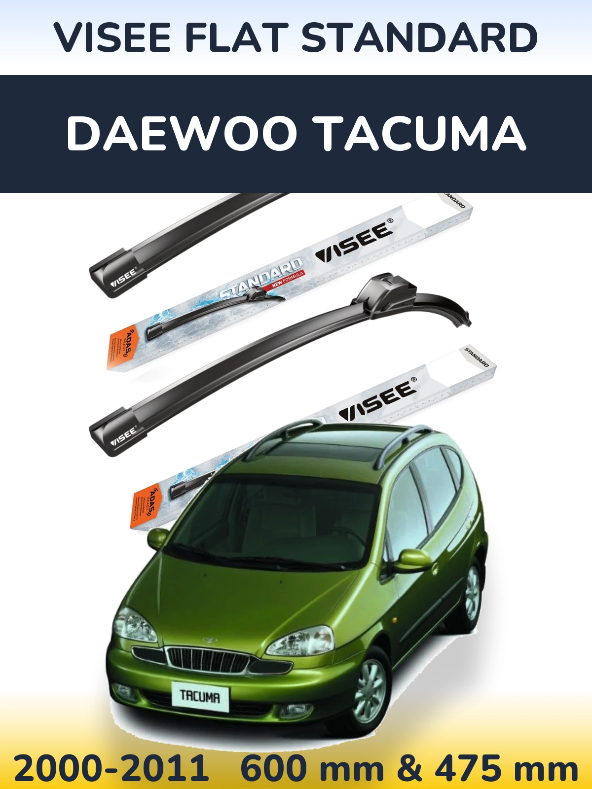 Ștergătoare VISEE FLAT STANDARD pentru Daewoo Tacuma