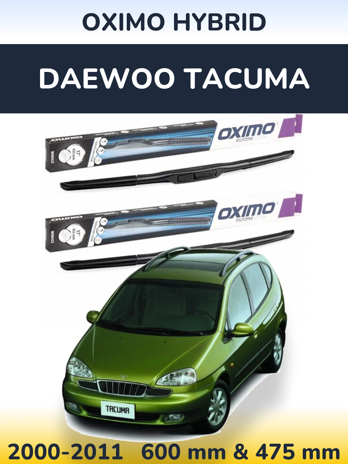Ștergătoare Oximo Hybrid pentru Daewoo Tacuma