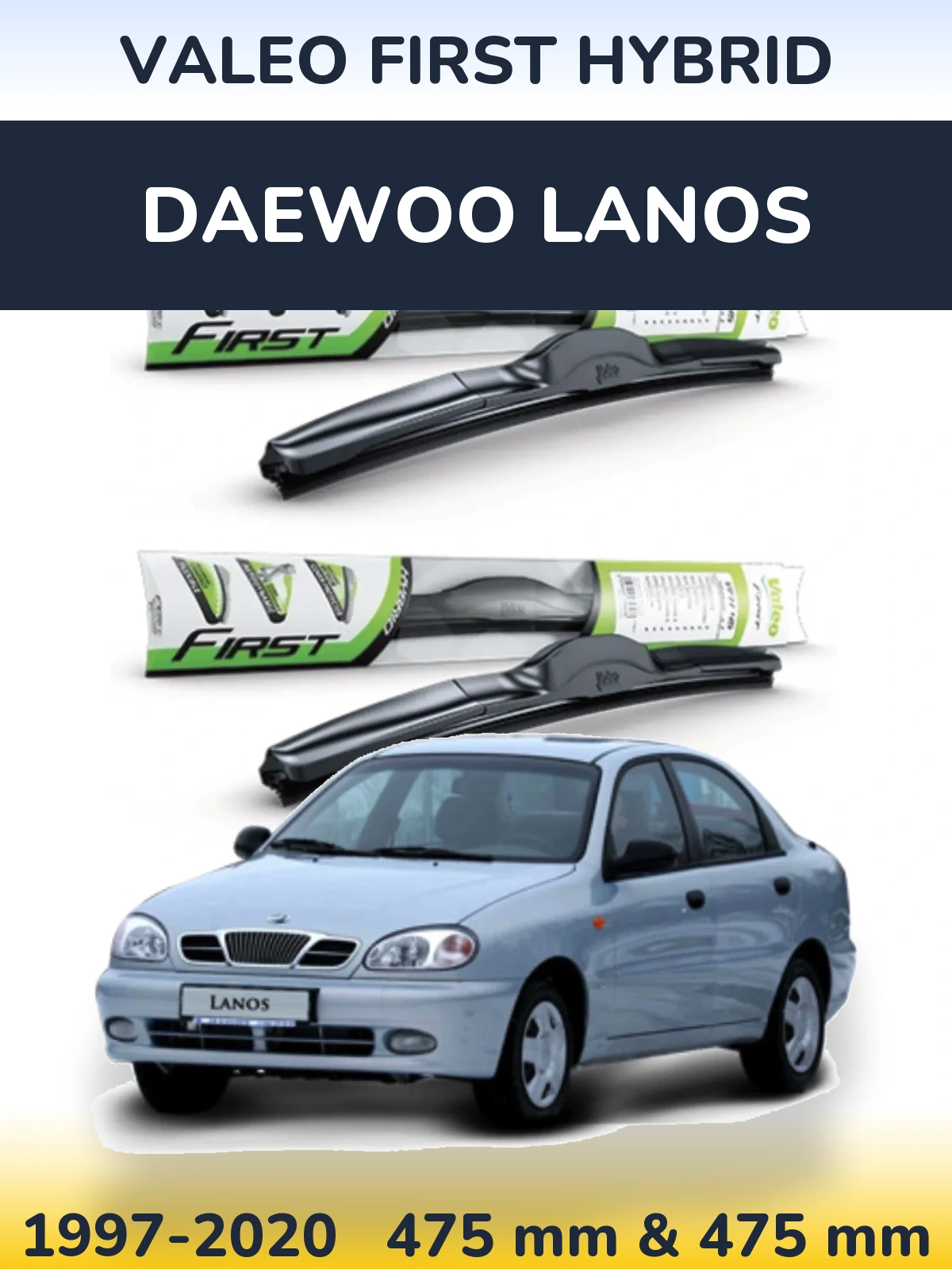 Ștergătoare Valeo First Hybrid pentru Daewoo Lanos
