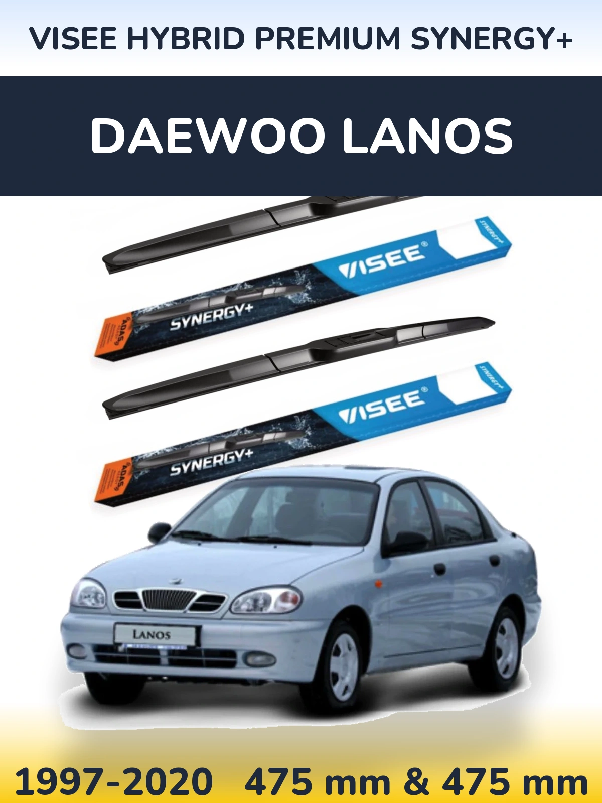 Ștergătoare VISEE HYBRID PREMIUM SYNERGY+ pentru Daewoo Lanos