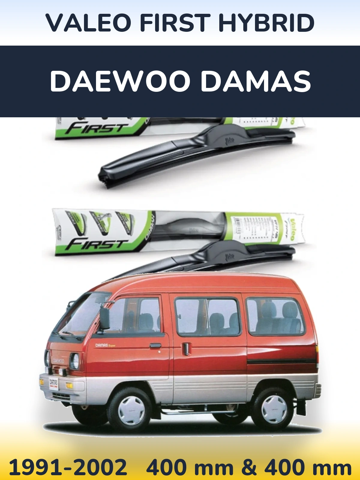 Ștergătoare Valeo First Hybrid pentru Daewoo Damas