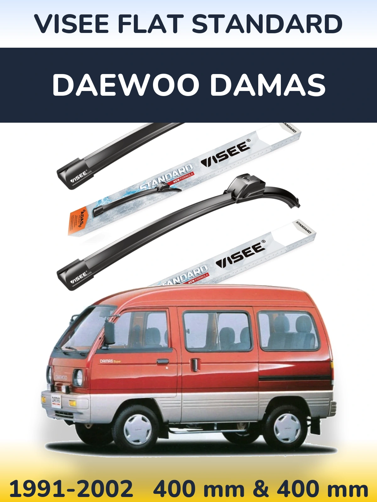 Ștergătoare VISEE FLAT STANDARD pentru Daewoo Damas