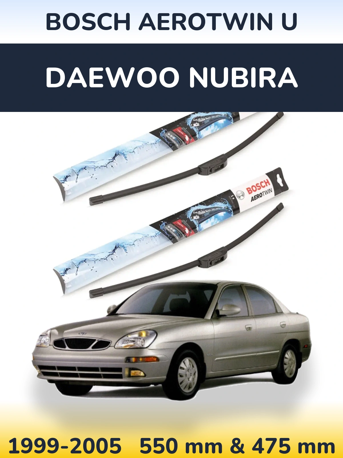 Ștergătoare BOSCH AeroTwin U pentru Daewoo Nubira