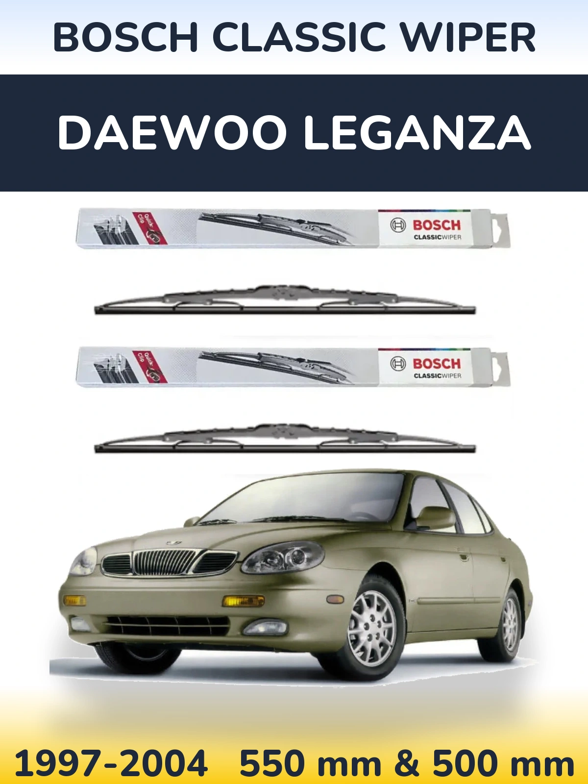 Комплект передніх щіток BOSCH Classic Wiper 550 & 500 мм для Daewoo Leganza 1997-2004