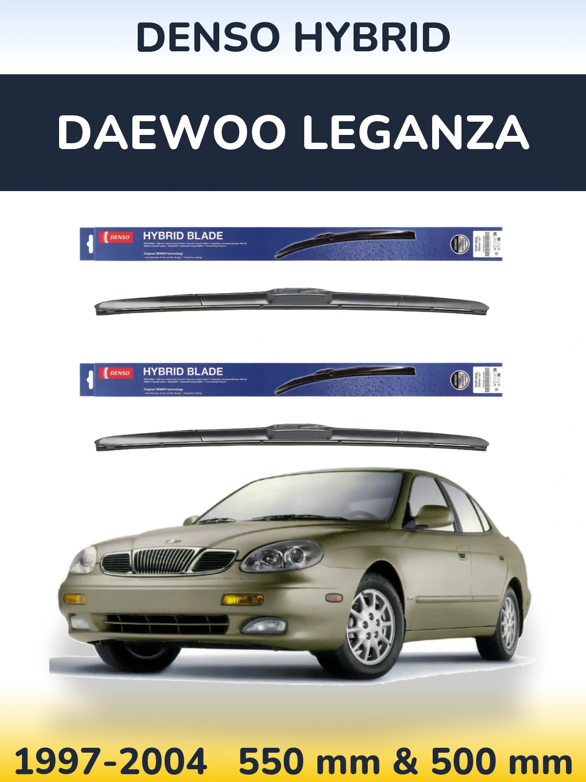 Ștergătoare Denso Hybrid pentru Daewoo Leganza