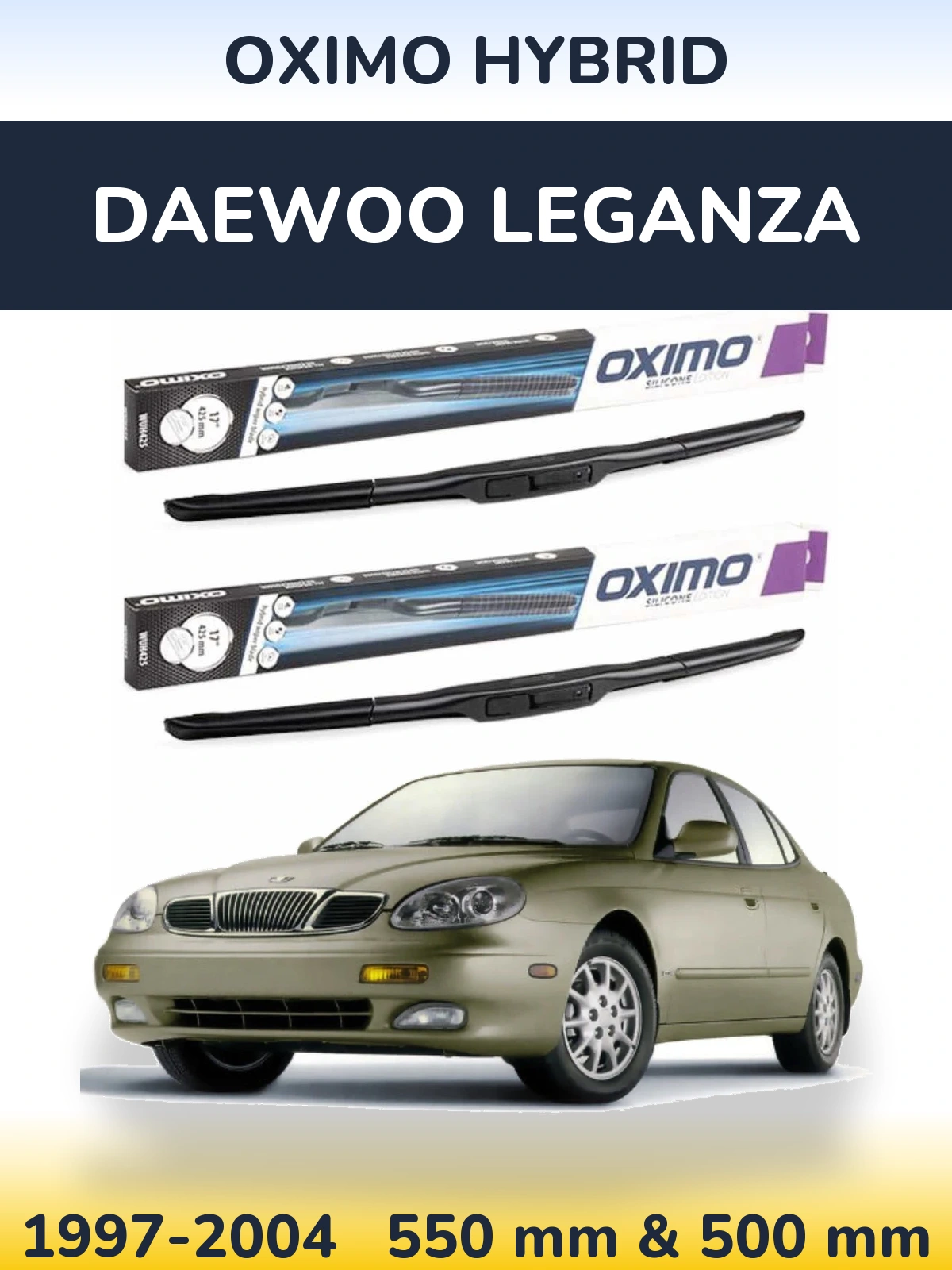 Ștergătoare Oximo Hybrid pentru Daewoo Leganza