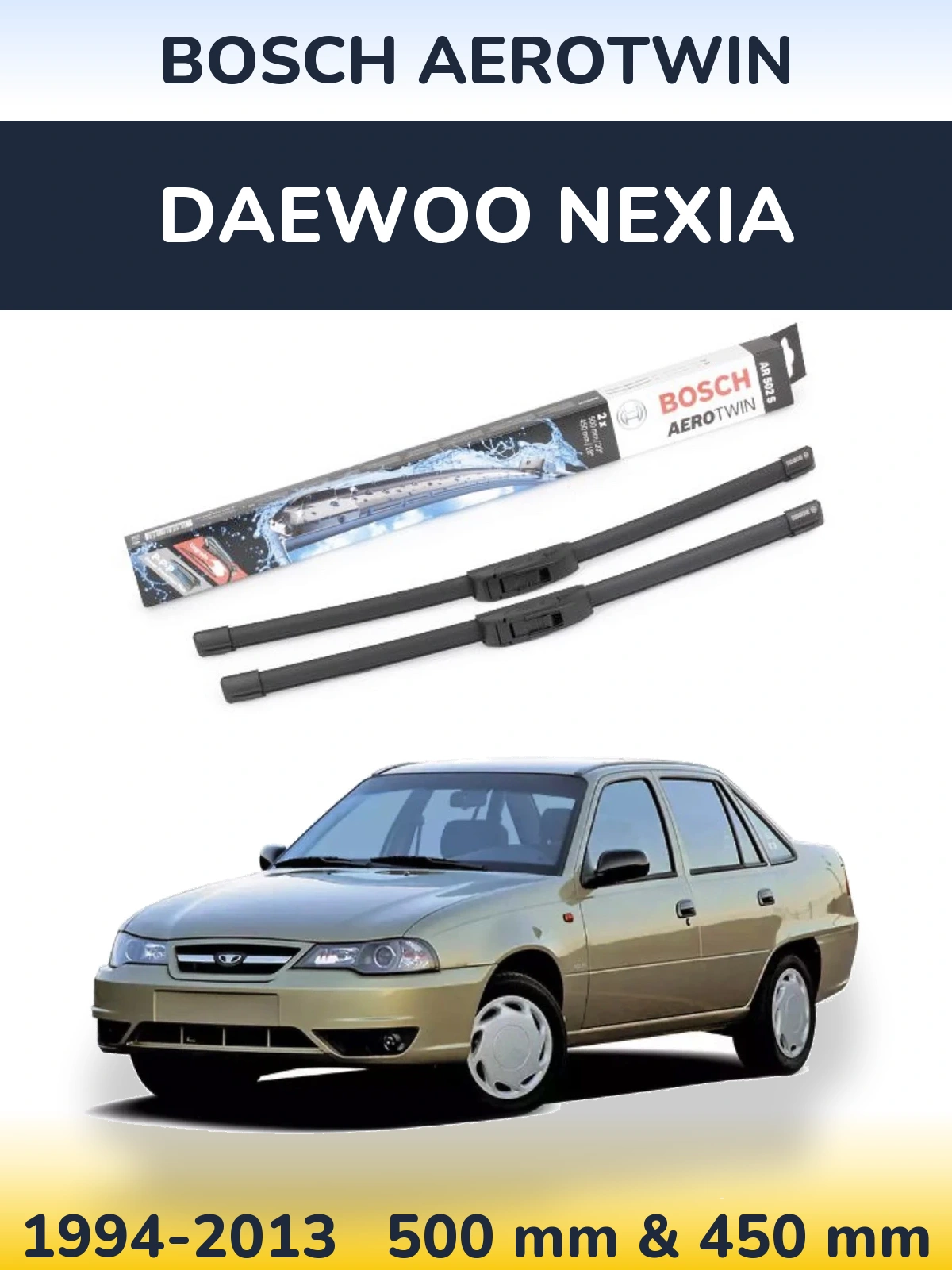 Ștergătoare BOSCH AeroTwin pentru Daewoo Nexia