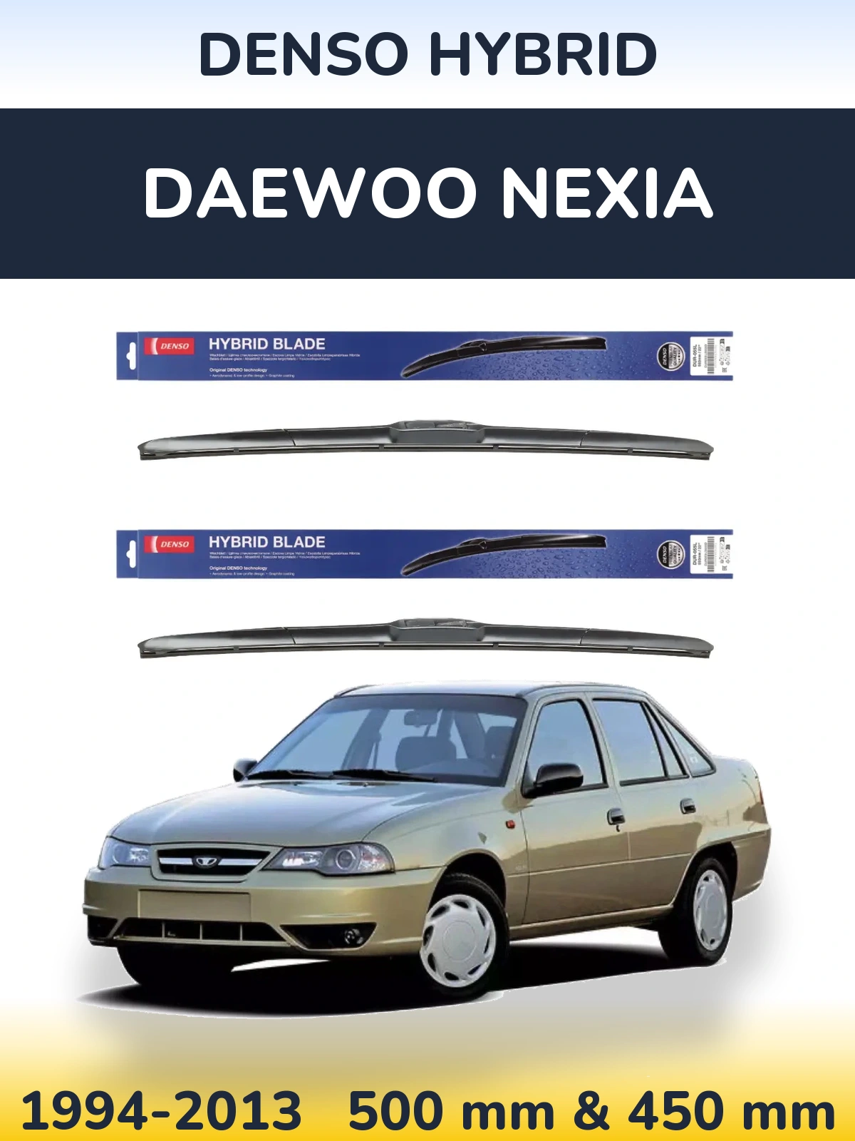 Ștergătoare Denso Hybrid pentru Daewoo Nexia