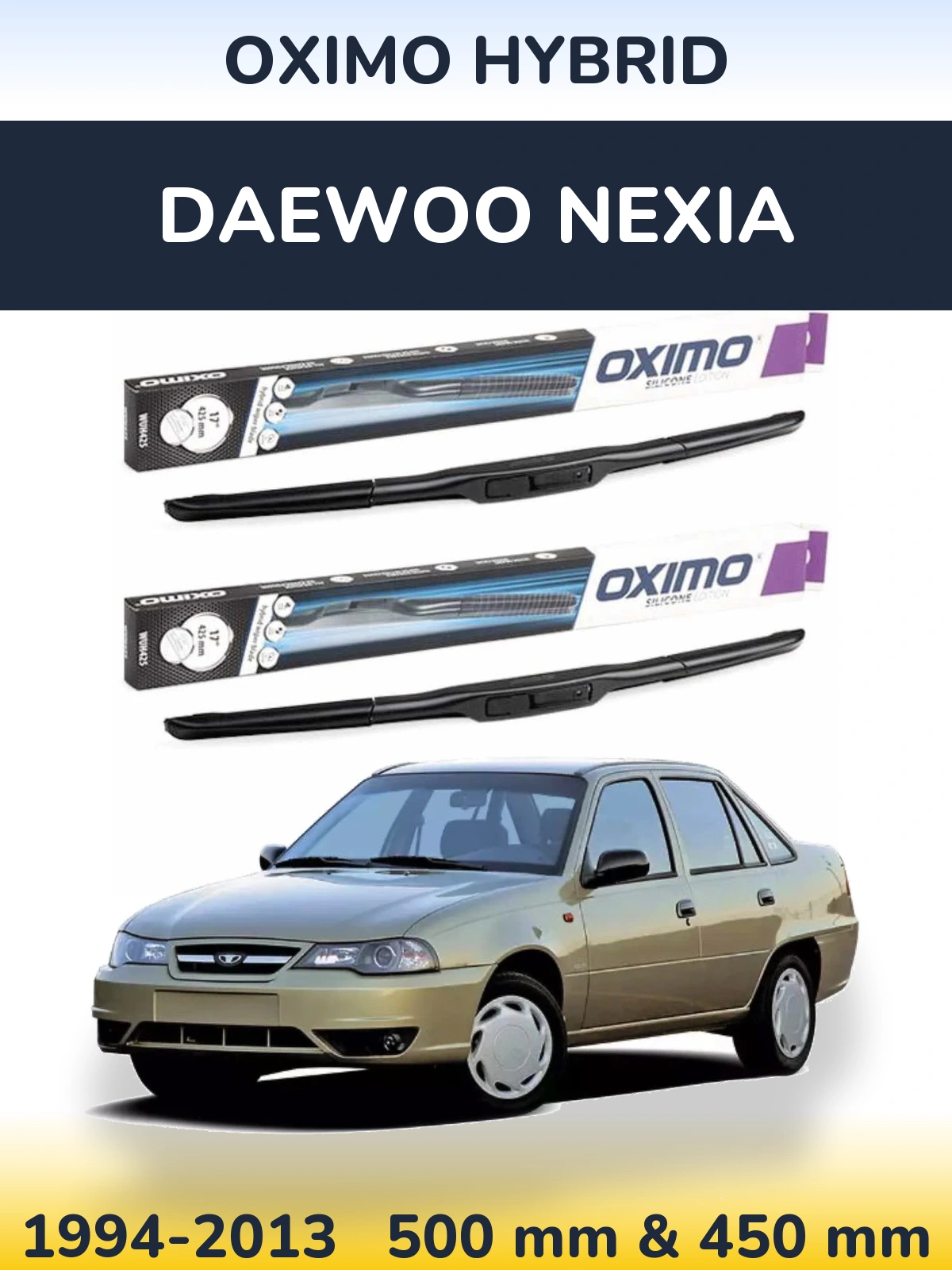 Ștergătoare Oximo Hybrid pentru Daewoo Nexia