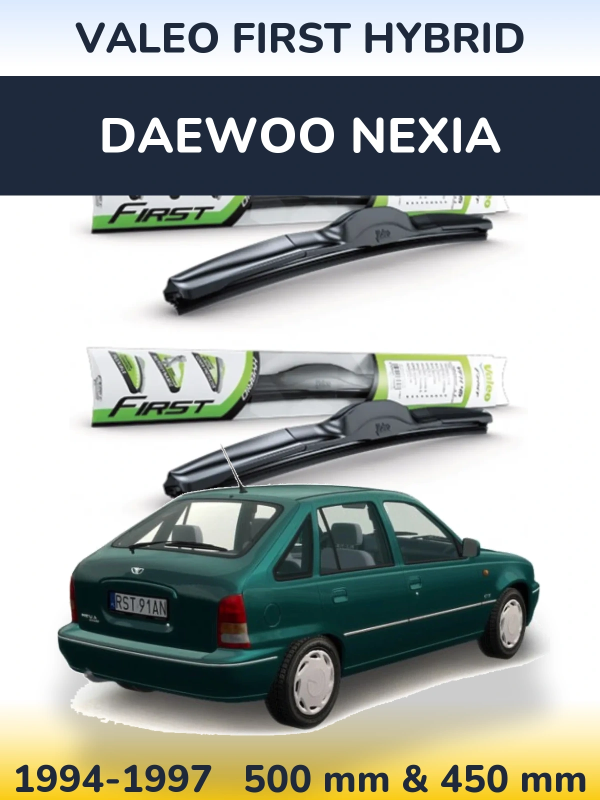 Ștergătoare Valeo First Hybrid pentru Daewoo Nexia