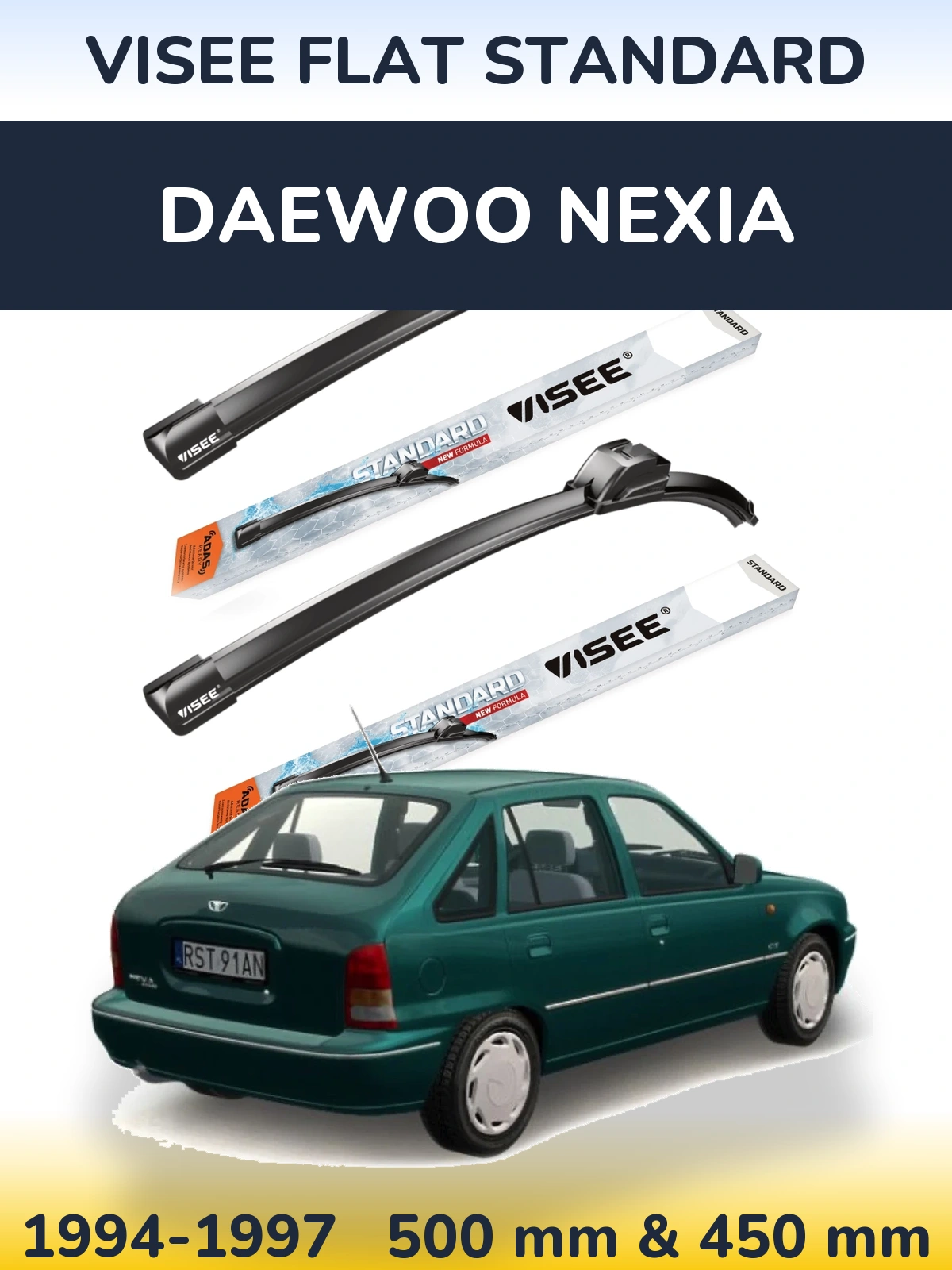 Ștergătoare VISEE FLAT STANDARD pentru Daewoo Nexia