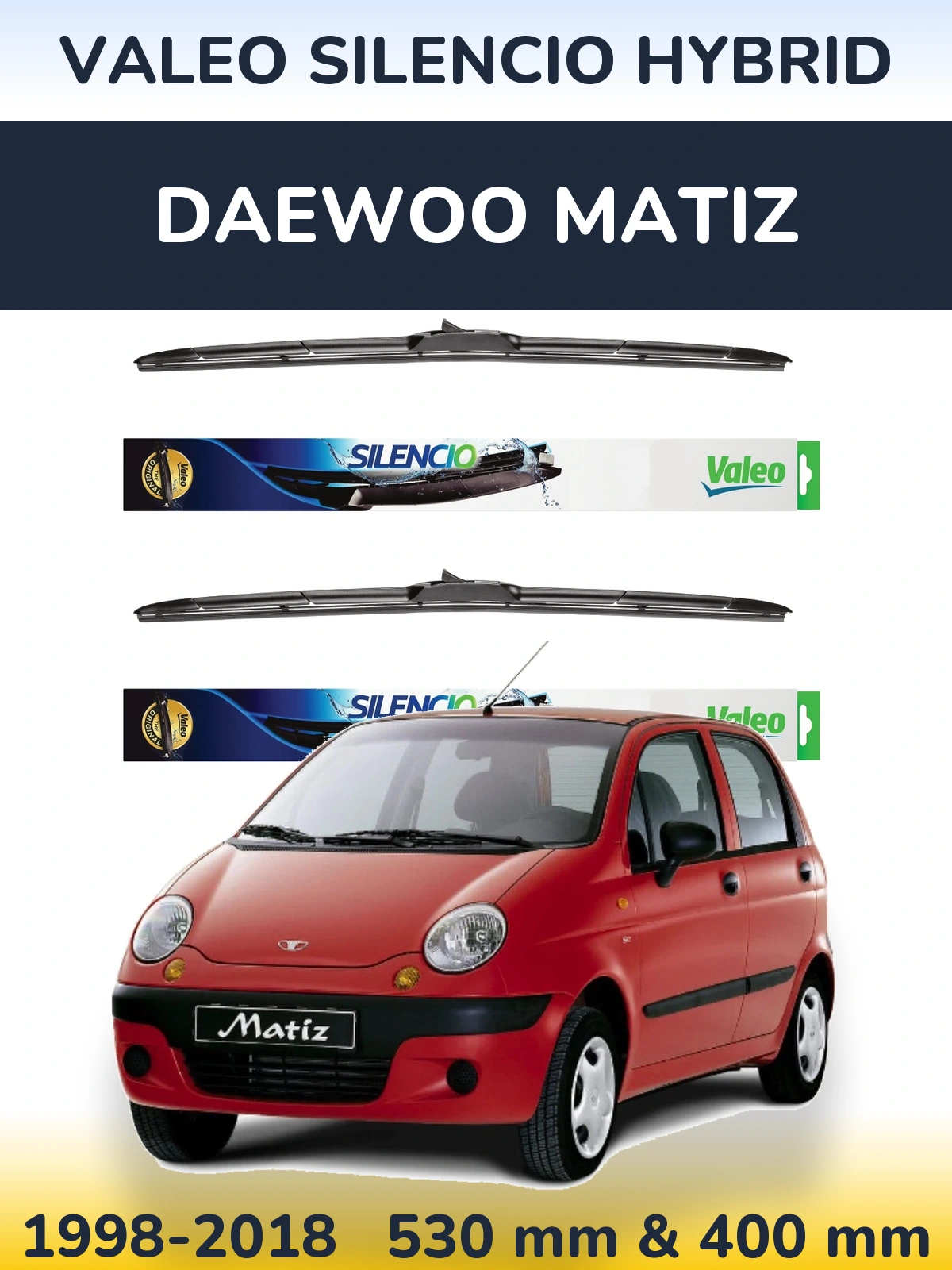 Ștergătoare Valeo Silencio Hybrid pentru Daewoo Matiz