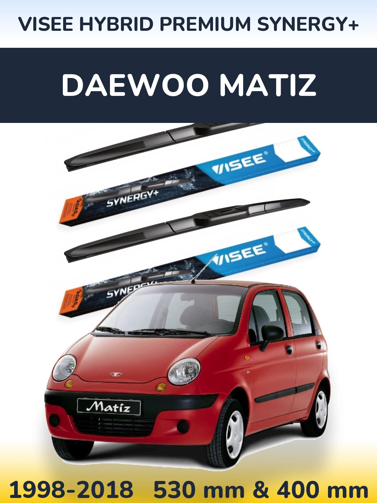 Ștergătoare VISEE HYBRID PREMIUM SYNERGY+ pentru Daewoo Matiz