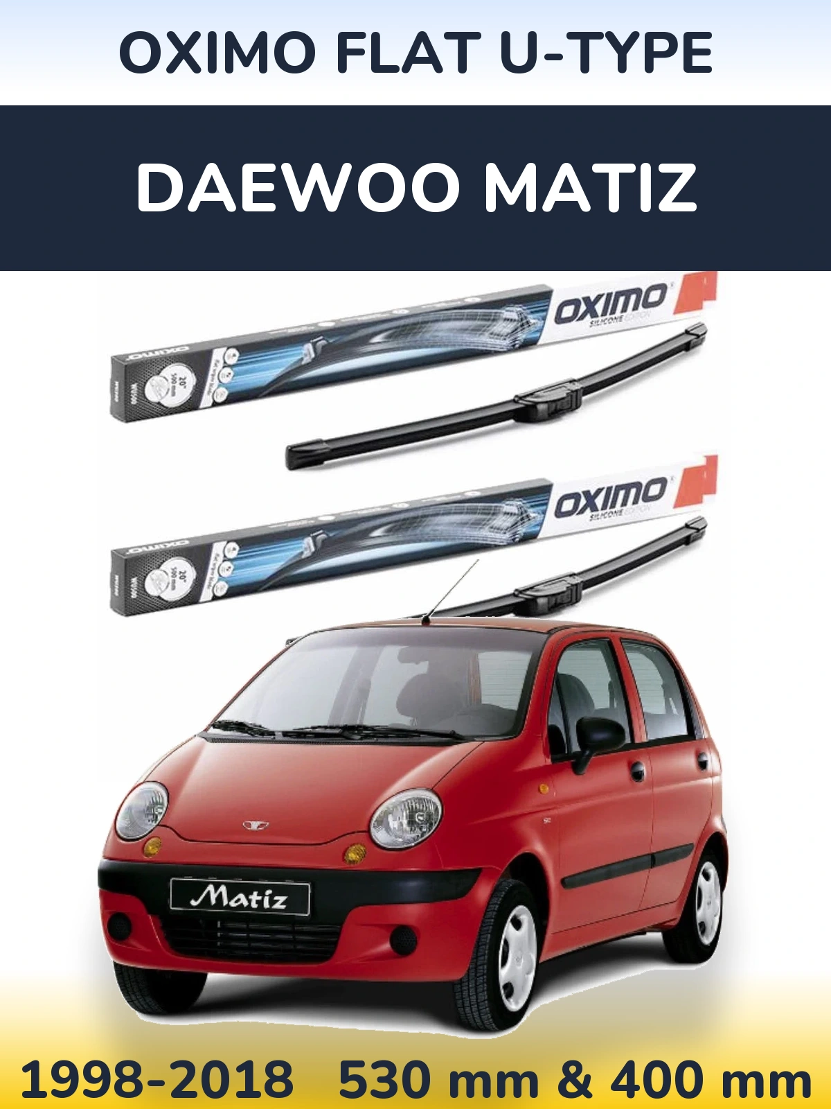 Ștergătoare Oximo Flat U-type pentru Daewoo Matiz