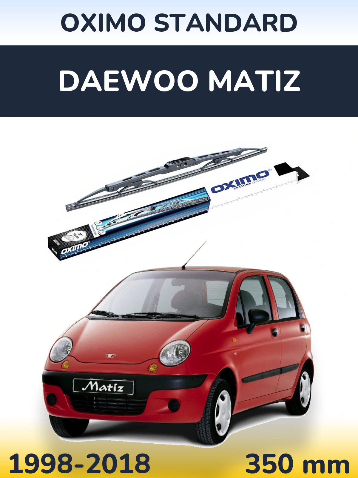 Ștergătoare Oximo Standard pentru Daewoo Matiz