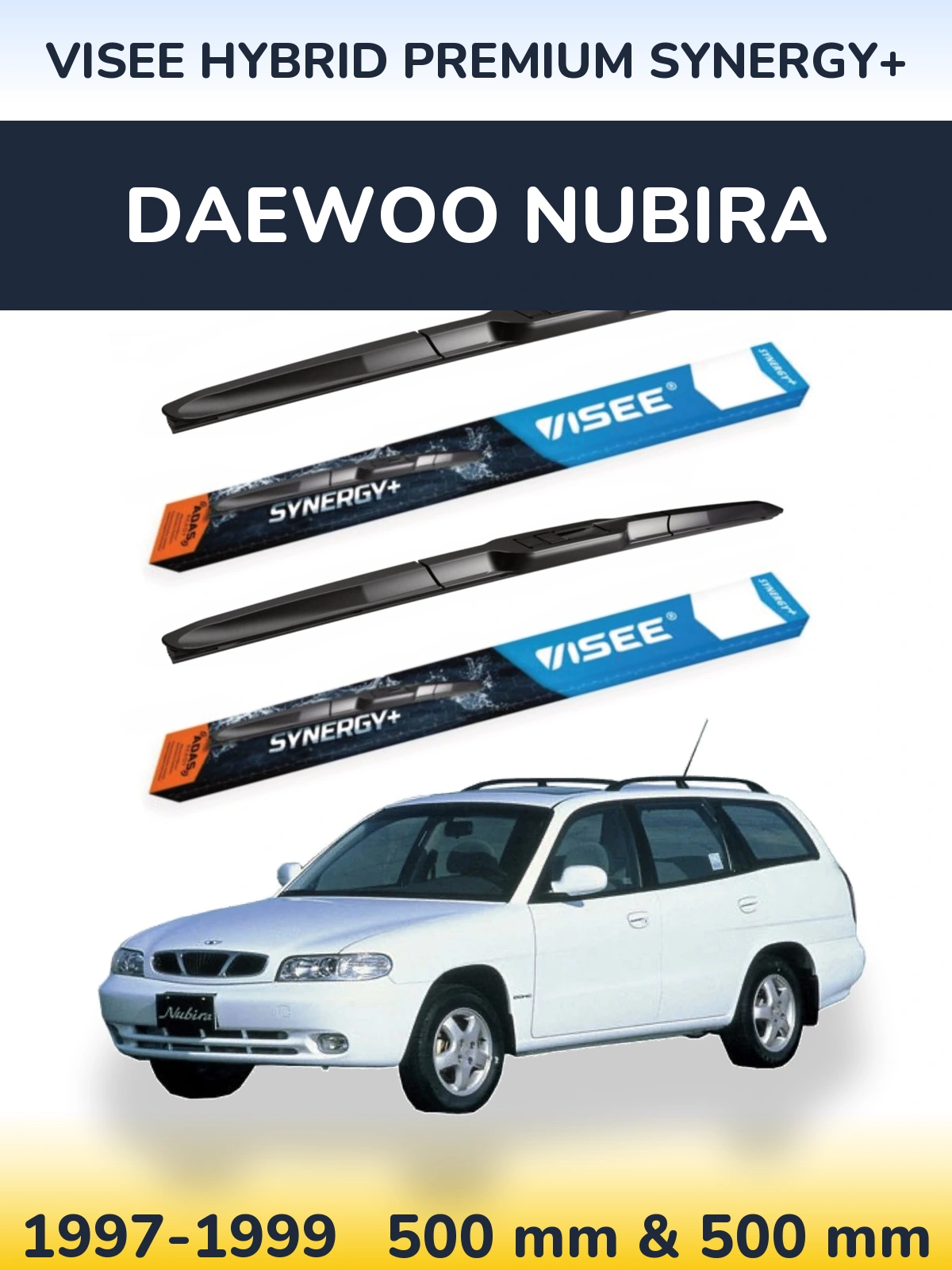 Ștergătoare VISEE HYBRID PREMIUM SYNERGY+ pentru Daewoo Nubira