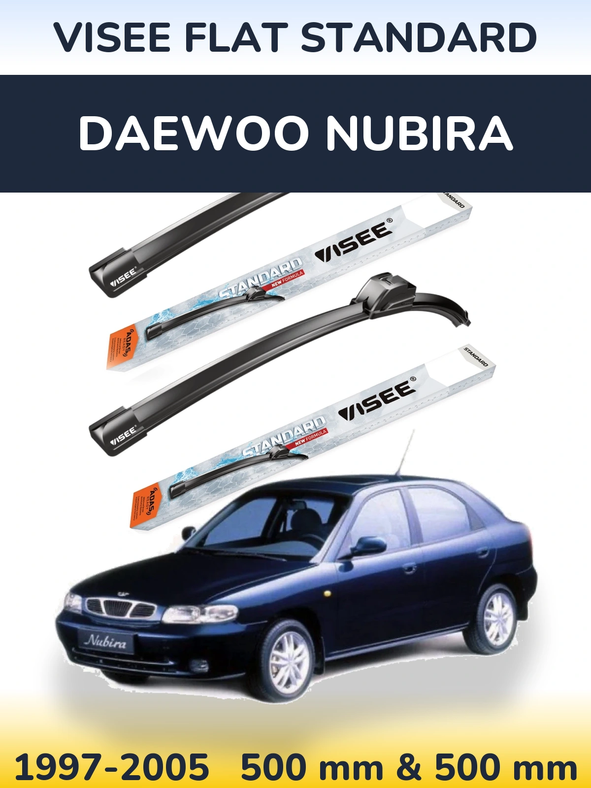 Ștergătoare VISEE FLAT STANDARD pentru Daewoo Nubira