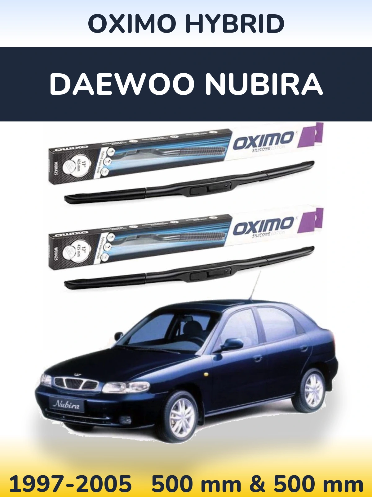 Ștergătoare Oximo Hybrid pentru Daewoo Nubira