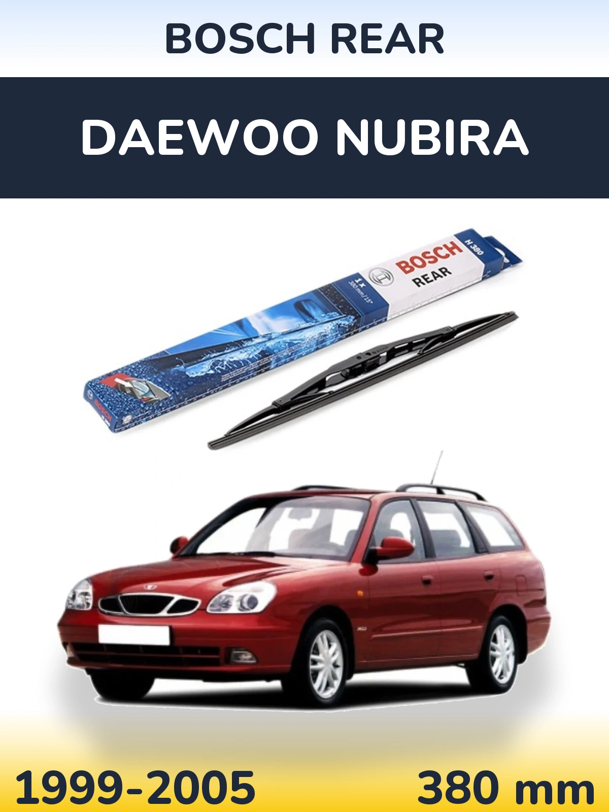 Ștergătoare BOSCH Rear pentru Daewoo Nubira