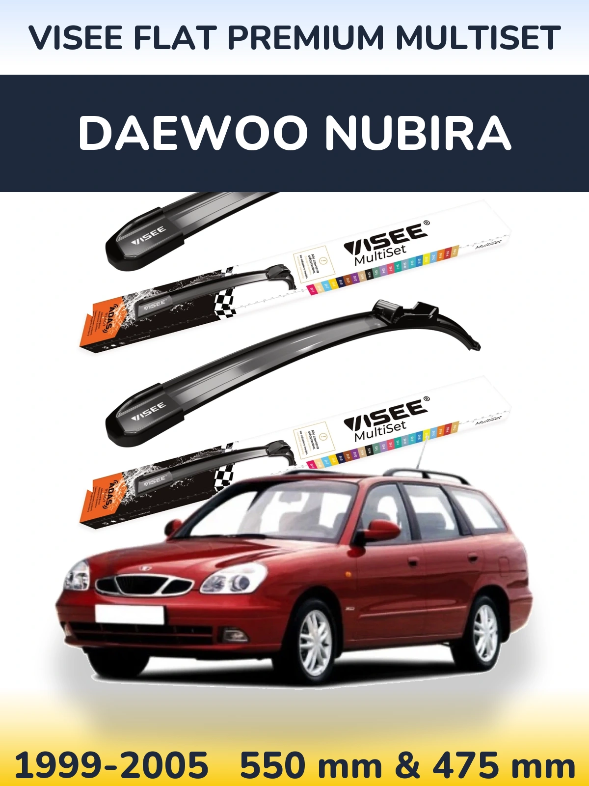 Ștergătoare VISEE FLAT PREMIUM MultiSet pentru Daewoo Nubira