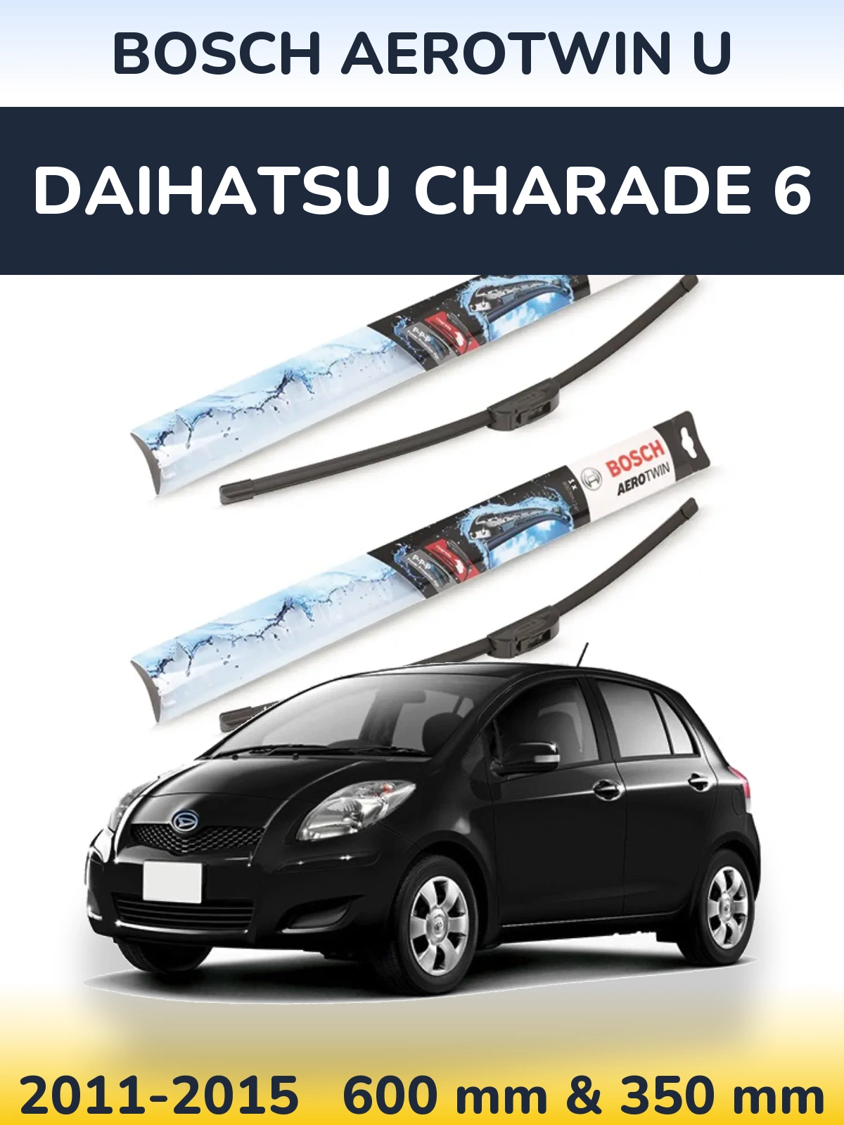 Ștergătoare BOSCH AeroTwin U pentru Daihatsu Charade 6