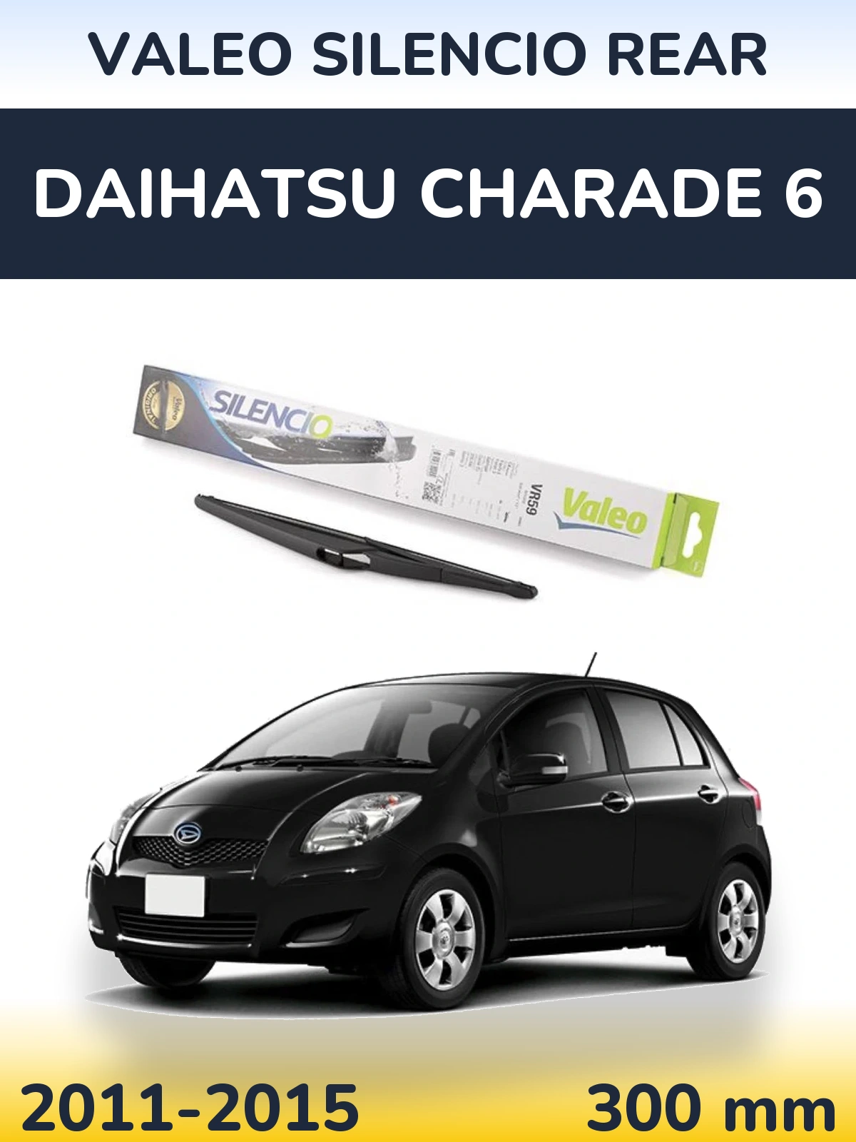 Ștergătoare Valeo Silencio Rear pentru Daihatsu Charade 6