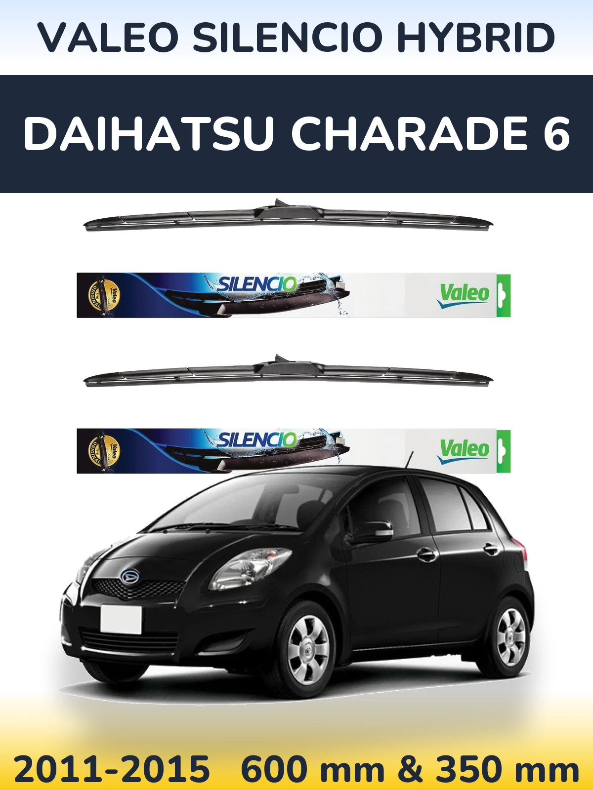 Ștergătoare Valeo Silencio Hybrid pentru Daihatsu Charade 6