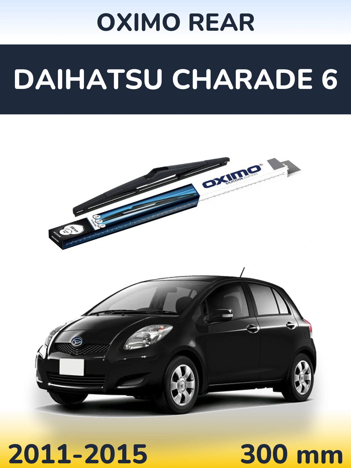 Ștergătoare Oximo Rear pentru Daihatsu Charade 6
