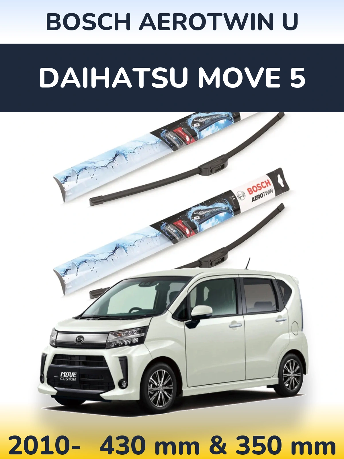 Ștergătoare BOSCH AeroTwin U pentru Daihatsu Move 5