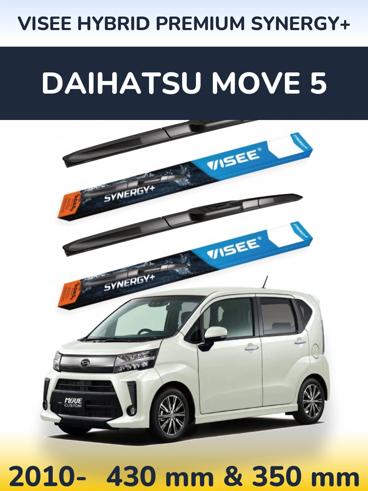 Ștergătoare VISEE HYBRID PREMIUM SYNERGY+ pentru Daihatsu Move 5