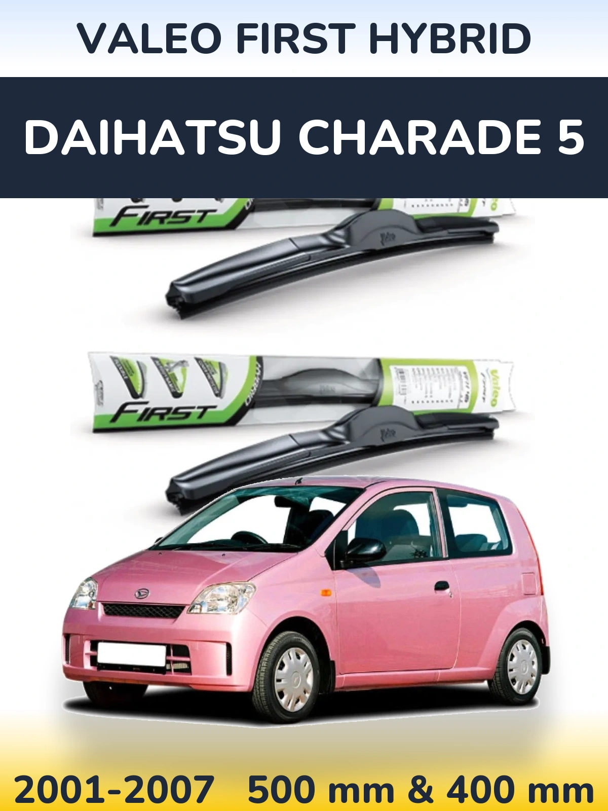 Ștergătoare Valeo First Hybrid pentru Daihatsu Charade 5
