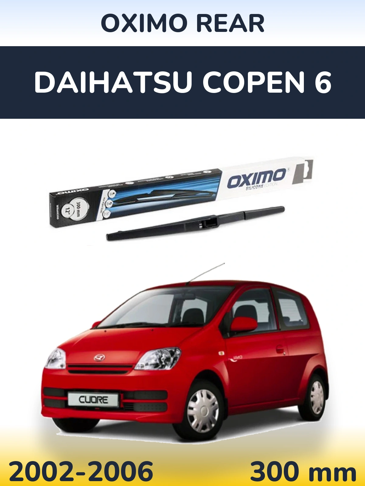 Ștergătoare Oximo Rear pentru Daihatsu Copen 6