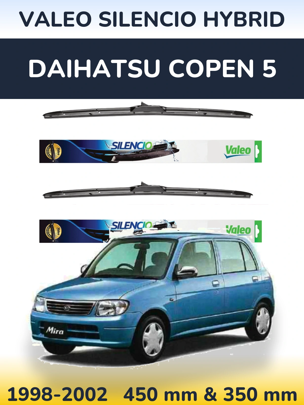 Ștergătoare Valeo Silencio Hybrid pentru Daihatsu Copen 5