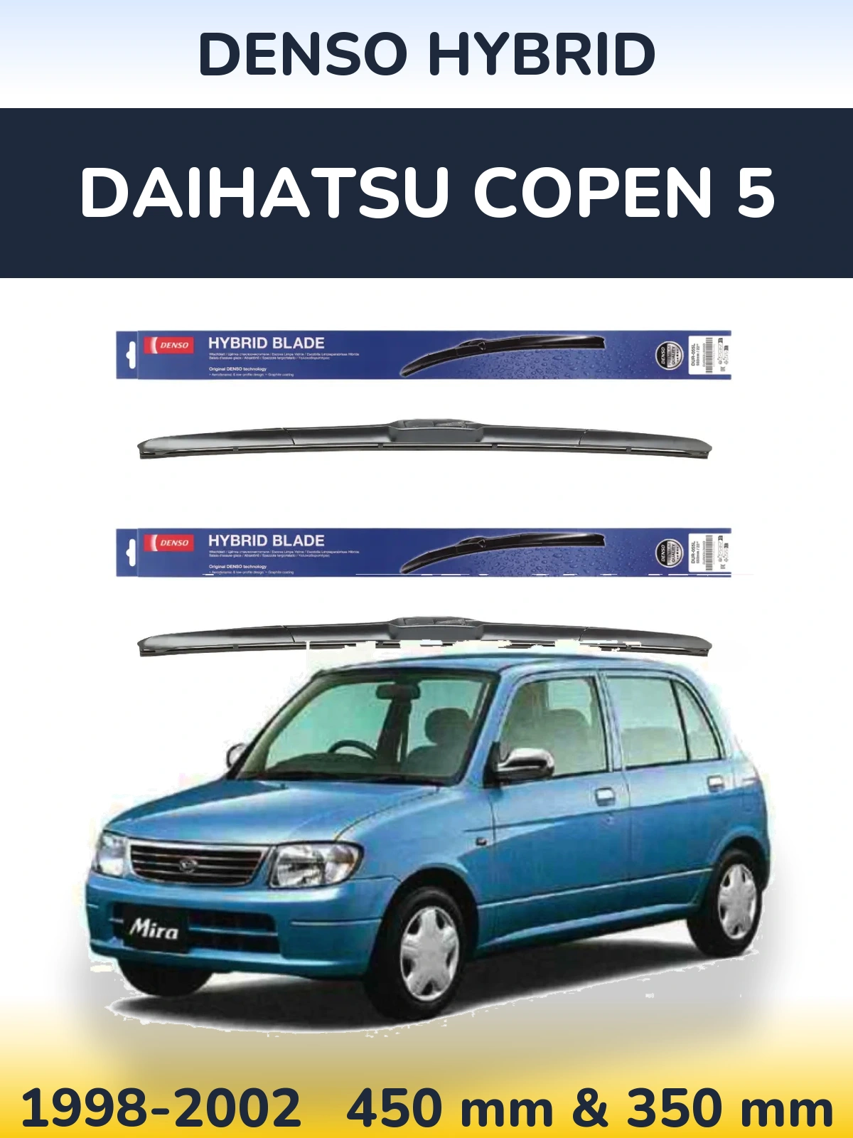 Ștergătoare Denso Hybrid pentru Daihatsu Copen 5