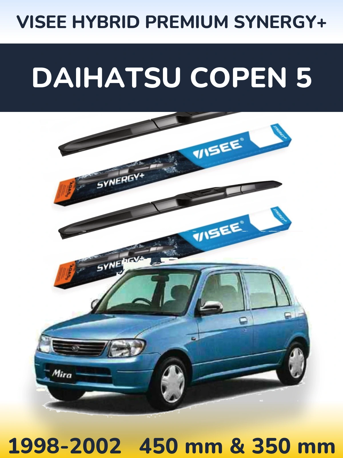 Ștergătoare VISEE HYBRID PREMIUM SYNERGY+ pentru Daihatsu Copen 5
